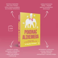Pokonać alzheimera. Nowa strategia na lepszą pamięć i zdrowy mózg, zdjęcie 6