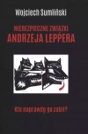 Niebezpieczne związki Andrzeja Leppera. Kto naprawdę go zabił? - zdjęcie