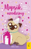 Mopsik, który chciał mieć urodziny. Tom 11 - zdjęcie
