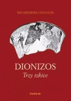 Dionizos. Trzy szkice - zdjęcie