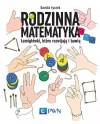 Rodzinna matematyka. Łamigłówki, które rozwijają i bawią, wydanie 2 - zdjęcie