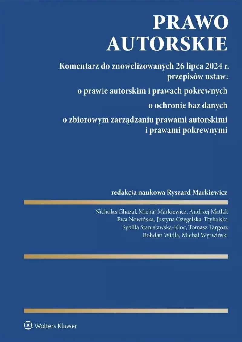 Prawo autorskie. Komentarz do znowelizowanych
