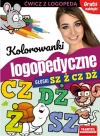 Kolorowanki logopedyczne. Głoski Sz, Ż, Cz, Dż - zdjęcie