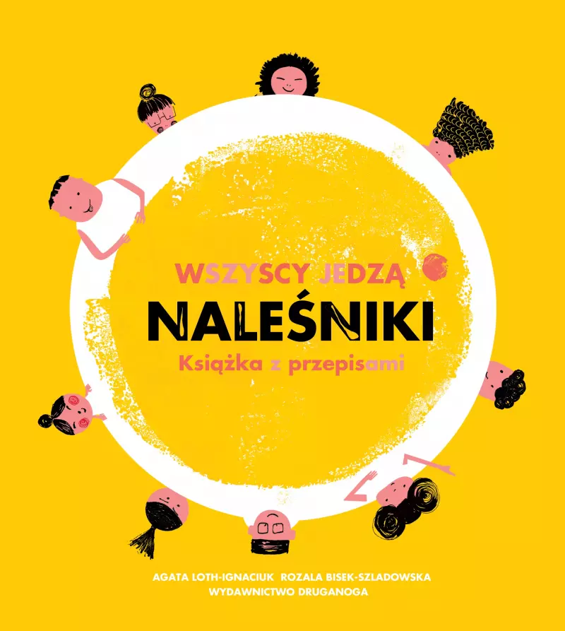 Wszyscy jedzą naleśniki. Książka z przepisami Wszyscy jedzą naleśniki. Książka z przepisami