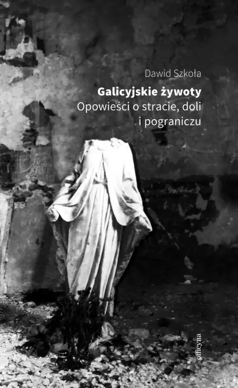 Galicyjskie żywoty