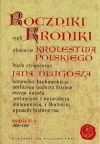 Roczniki czyli Kroniki sławnego Królestwa Polskiego. Księga 3 i 4. 1039-1139 - zdjęcie