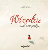 Wszędzie i we wszystkim, zdjęcie 2