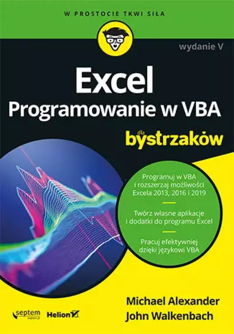 Excel. Programowanie w VBA dla bystrzaków Excel. Programowanie w VBA dla bystrzaków