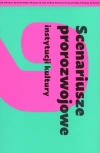 Scenariusze prorozwojowe instytucji kultury - zdjęcie