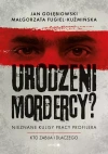 Urodzeni mordercy? Nieznane kulisy pracy profilera - zdjęcie