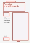 Porządek w projektowaniu. Siatki w projektowaniu graficznym. Teoria i praktyka - zdjęcie