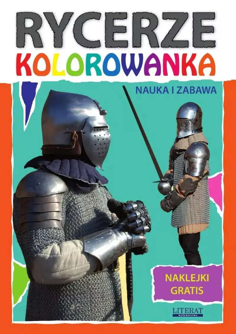 Rycerze. Kolorowanka. Naklejki gratis Rycerze. Kolorowanka. Naklejki gratis