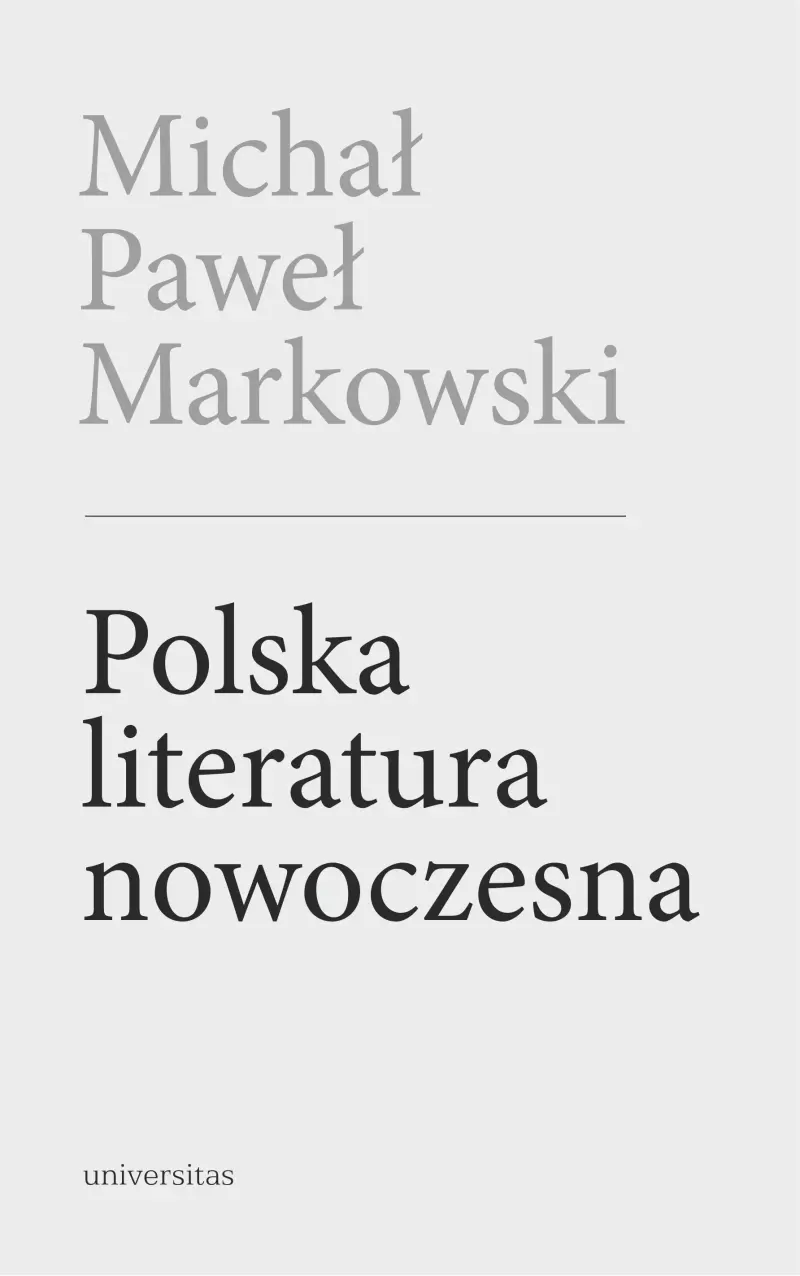 Polska literatura nowoczesna. Leśmian, Schulz, Witkacy