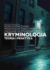 Kryminologia. Teoria i praktyka - zdjęcie