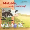 Matyldo, twoje urodziny! - zdjęcie