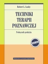 Techniki terapii poznawczej. Podręcznik praktyka - zdjęcie