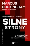 Wykorzystaj swoje silne strony. 6 kroków od talentu do sukcesu - zdjęcie