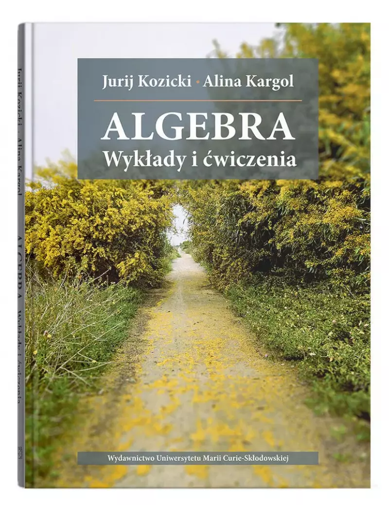 Algebra. Wykłady i ćwiczenia