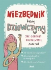 Niezbędnik każdej dziewczyny. Jak ogarnąć dojrzewanie - zdjęcie