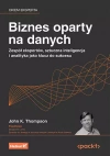 Biznes oparty na danych. Zespół ekspertów, sztuczna inteligencja i analityka jako klucz do sukcesu - zdjęcie