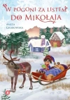 W pogoni za listem do Mikołaja Książeczka Świąteczna Skrzat Opowieść Święta - zdjęcie