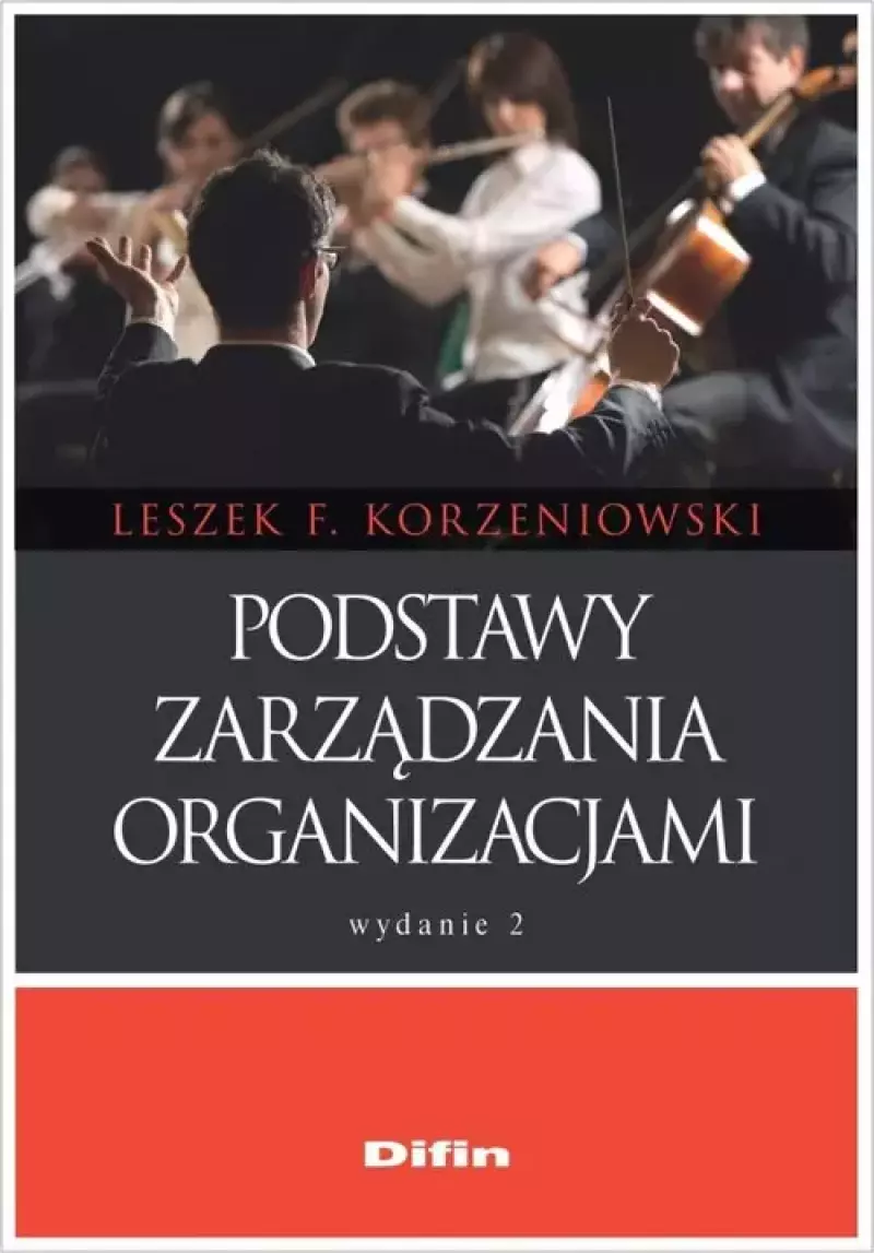 Podstawy zarządzania organizacjami, wydanie 2
