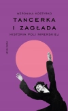 Tancerka i Zagłada. Historia Poli Nireńskiej - zdjęcie