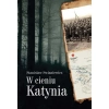W cieniu Katynia - zdjęcie