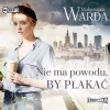 Nie ma powodu, by płakać - zdjęcie