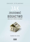 Jak zbudować bogactwo oraz jak je później zachować - zdjęcie