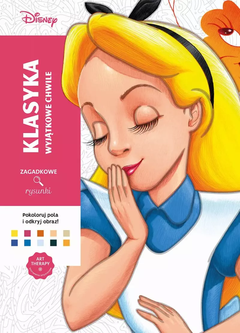 Art therapy. Kolorowanka antystresowa. Disney. Klasyka. Wyjątkowe chwile. Zagadkowe rysunki Art therapy. Kolorowanka antystresowa. Disney. Klasyka. Wyjątkowe chwile. Zagadkowe rysunki