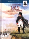 1812. Marsz na Moskwę - zdjęcie