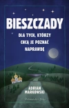 Bieszczady. Dla tych, którzy chcą je poznać naprawdę - zdjęcie