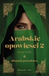 Arabskie opowieści 2. Historie prawdziwe - zdjęcie