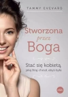 Stworzona przez Boga. Stać się kobietą, jaką Bóg chciał, abyś była - zdjęcie