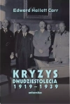 Kryzys dwudziestolecia 1919-1939. Wprowadzenie do badań nad stosunkami międzynarodowymi - zdjęcie