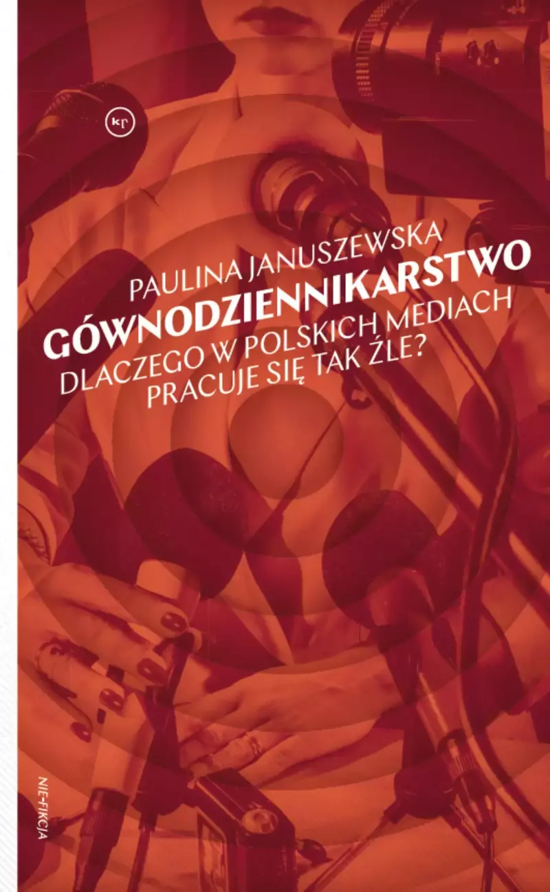 Gównodziennikarstwo. Dlaczego w polskich mediach pracuje się tak źle? Gównodziennikarstwo. Dlaczego w polskich mediach pracuje się tak źle?