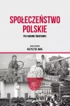 Społeczeństwo polskie po II wojnie światowej - zdjęcie