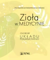 Zioła w medycynie. Choroby układu pokarmowego - zdjęcie
