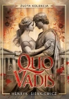 Quo vadis. Złota kolekcja - zdjęcie