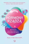 Hormony rządzą. Jak hormony kształtują twoje życie od narodzin do śmierci - zdjęcie