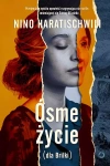 Ósme życie (dla Brilki). Tom 1 - zdjęcie