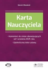 Karta Nauczyciela. Komentarz do zmian obowiązujących od 1 września 2025 roku. Ujednolicony tekst ustawy - zdjęcie