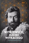 Witkiewicz. Ojciec Witkacego - zdjęcie