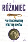 Różaniec z błogosławioną rodziną Ulmów - zdjęcie