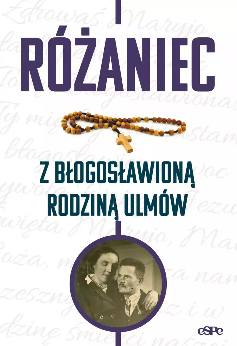 Różaniec z błogosławioną rodziną Ulmów Różaniec z błogosławioną rodziną Ulmów