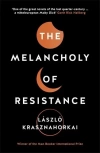 The Melancholy of Resistance - zdjęcie