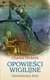 Opowieści wigilijne. Nawiedzony dom - zdjęcie