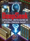 DeepSeek .Sztuczna Inteligencja,która zmienia świat - zdjęcie