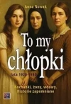 To my chłopaki. Kochanki, żony, wdowy - zdjęcie